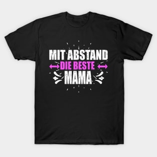 Mit Abstand Beste Mama Witziges Spruch Bleib Zuhause T-Shirt